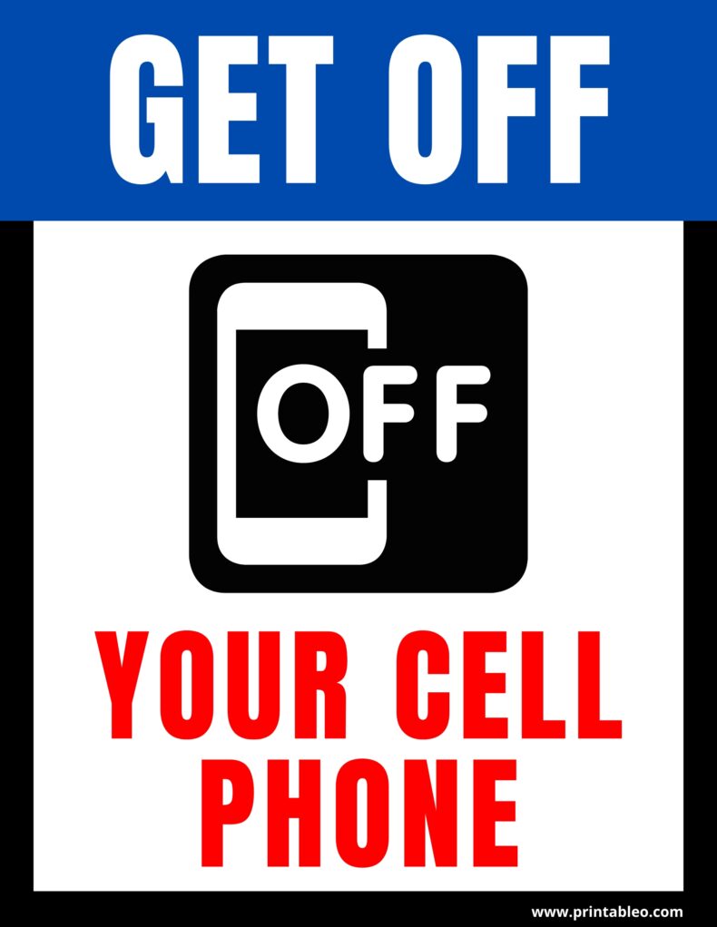Get Off Your Cell Phone Sign