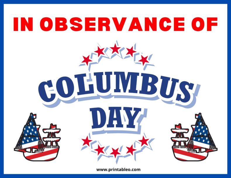 In Observance Of Columbus Day Sign