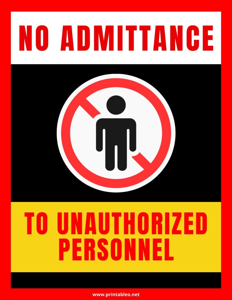 No Admittance To Unauthorized Personnel Sign