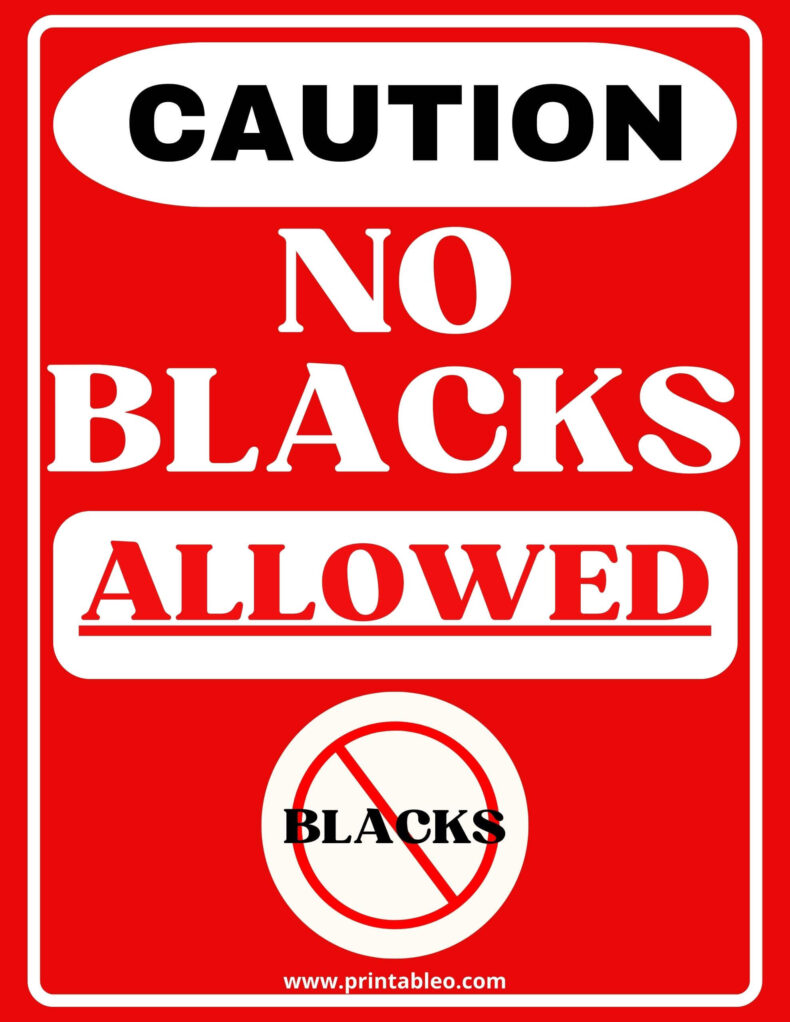 No Blacks Allowed Sign