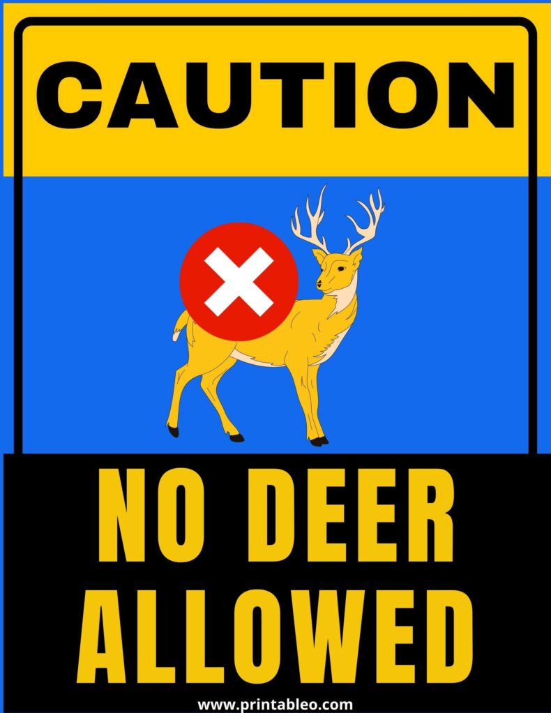 No Deer Allowed Sign