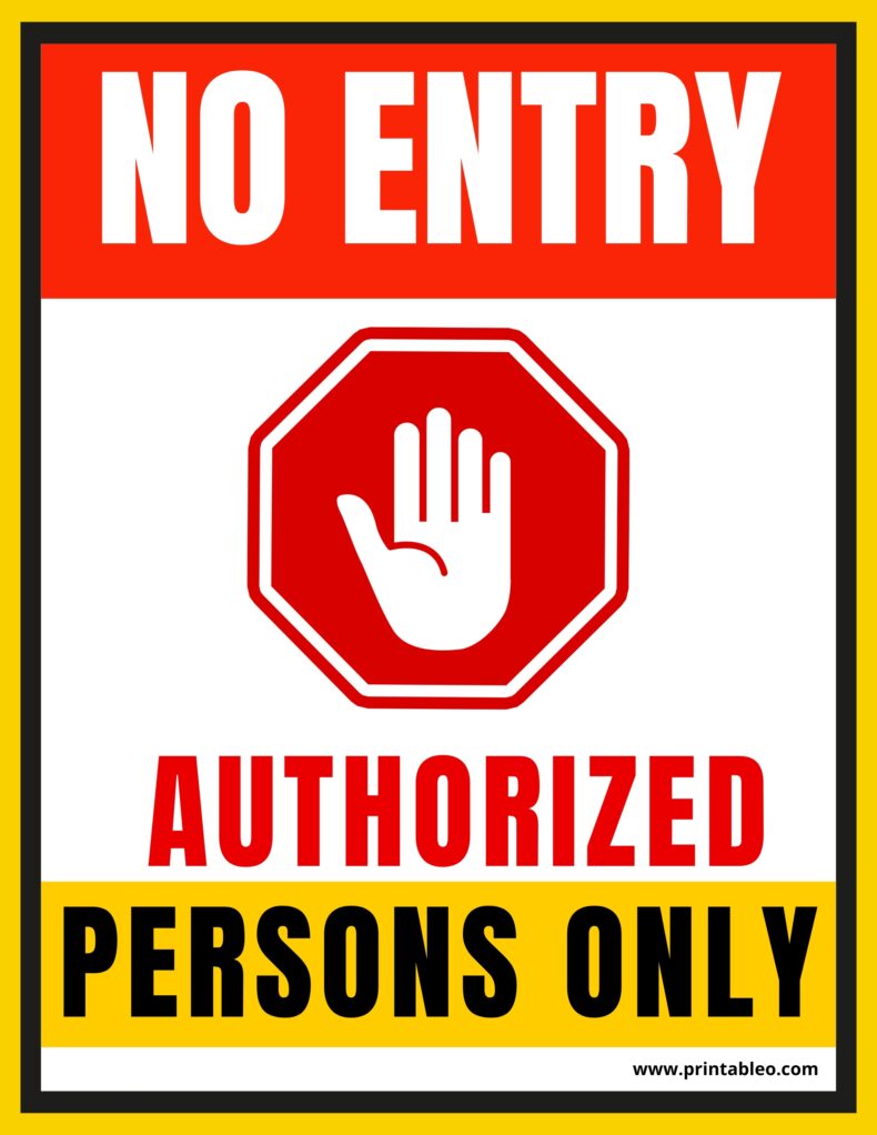 No Entry Authorized Persons Only Sign