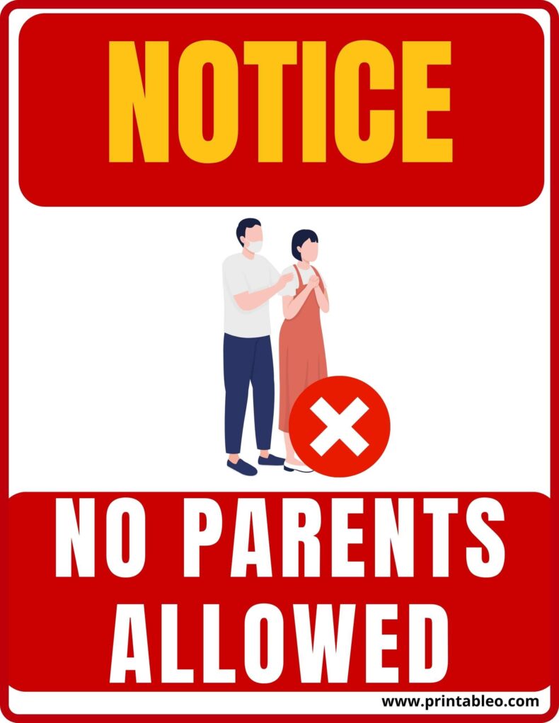 No Parents Allowed Sign