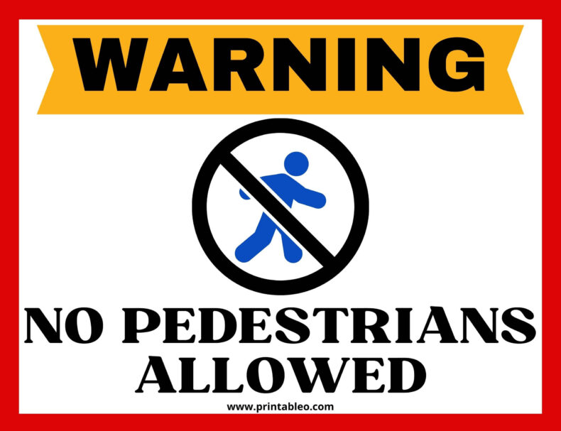 No Pedestrians Allowed Sign