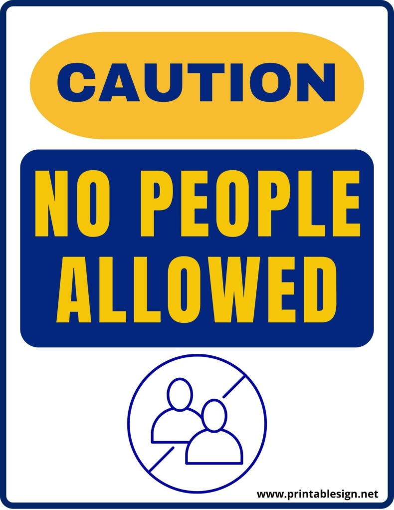 No People Allowed Sign