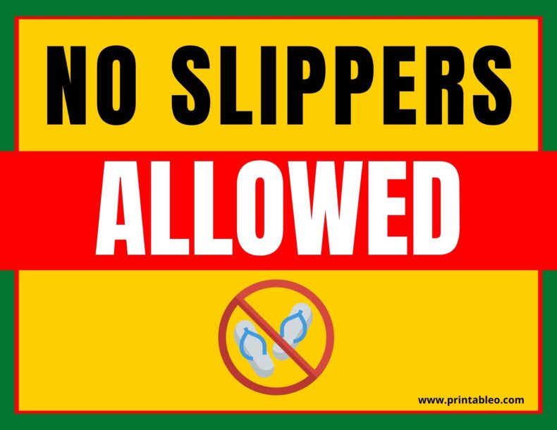 No Slippers Allowed Sign