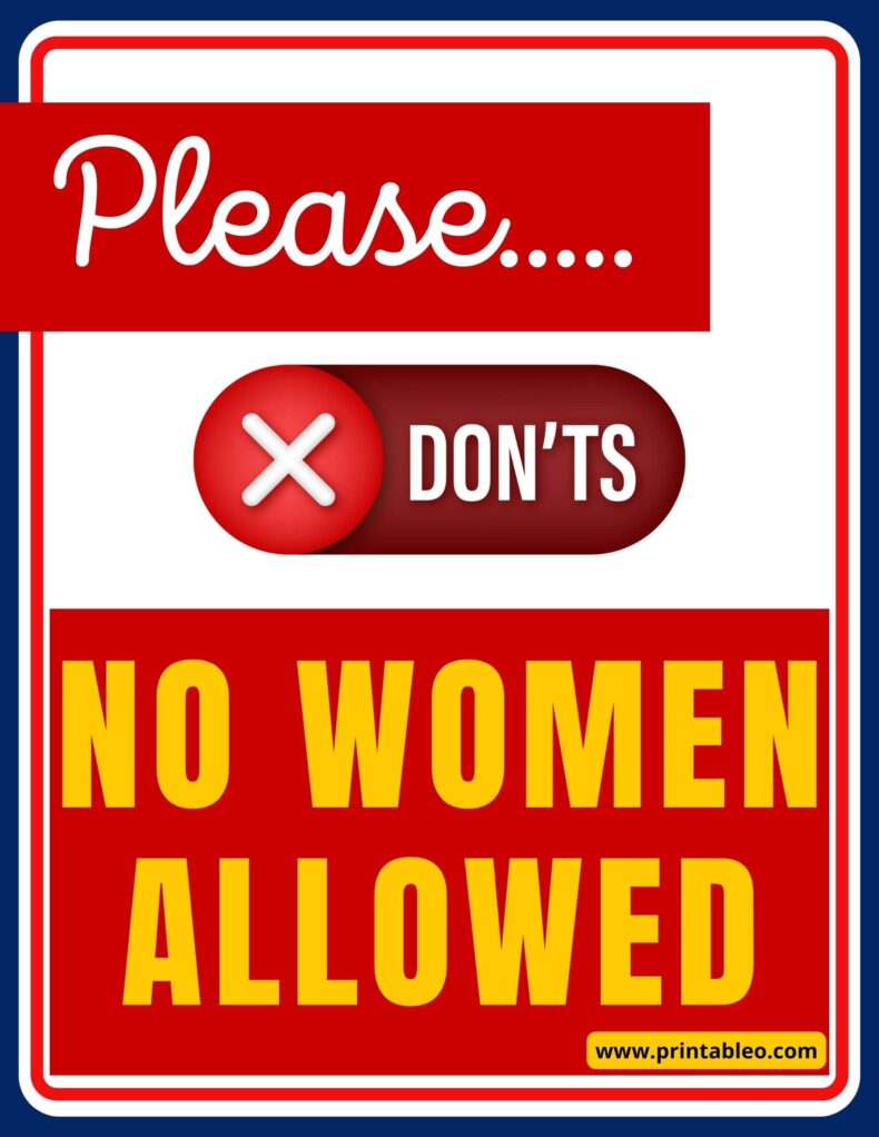No Women Allowed Sign