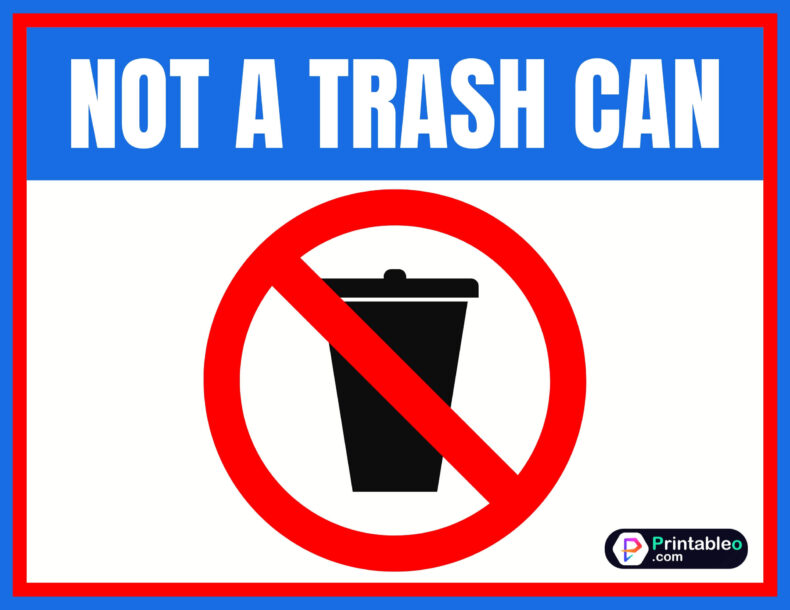 Not A Trash Can Sign