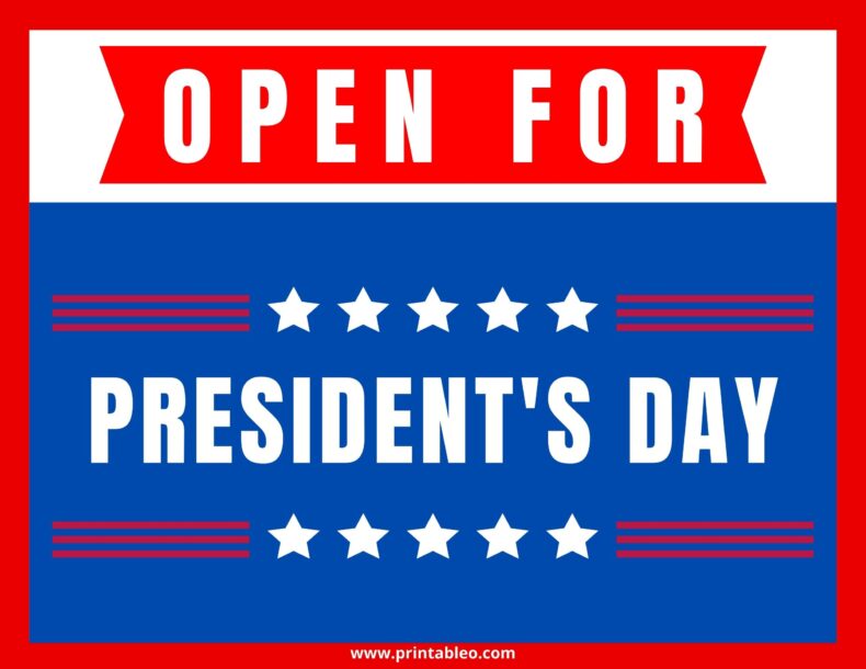 Open For President_s Day Sign
