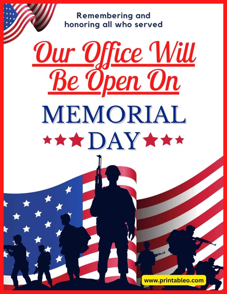 Our Office Will Be Open On Memorial Day Sign