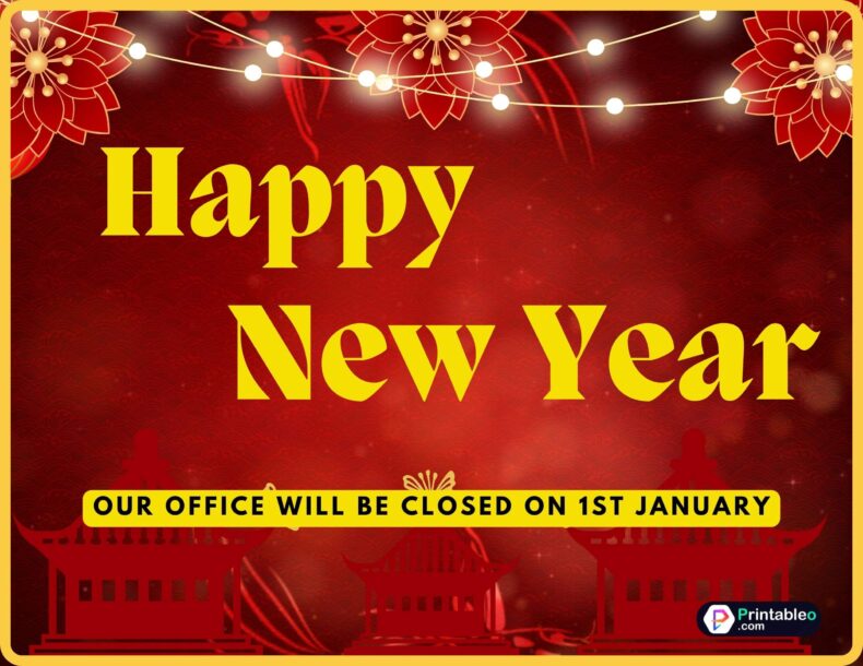 Our Office Will be Closed On Happy New Year Sign