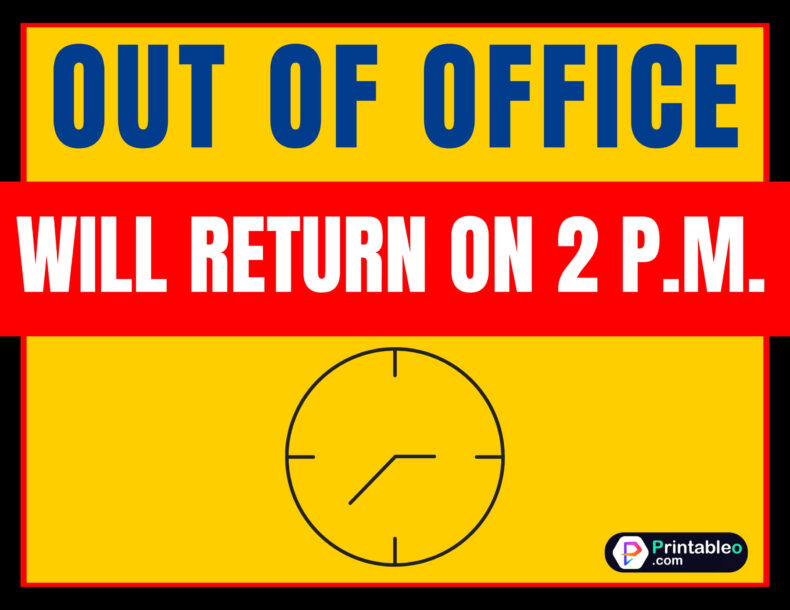 Out Of Office Will Return Signs