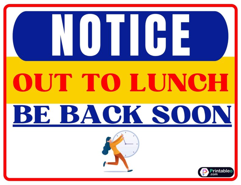 Out To Lunch Be Back Soon Sign