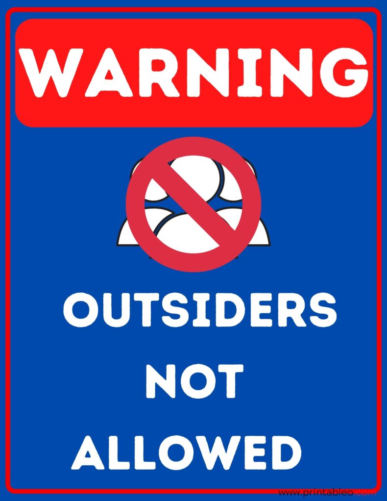 Outsiders Not Allowed Sign