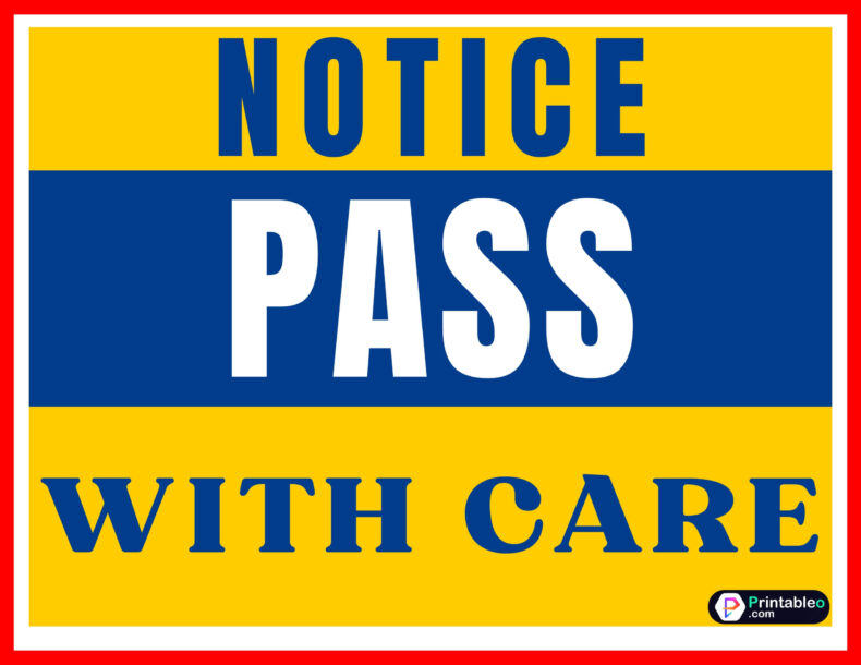 Pass With Care Sign