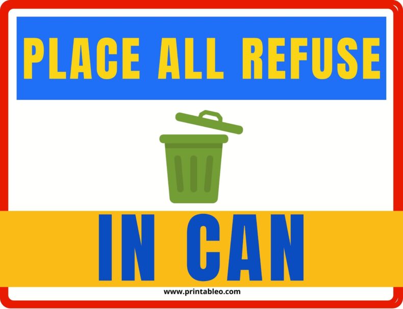 Place All Refuse In Can Sign