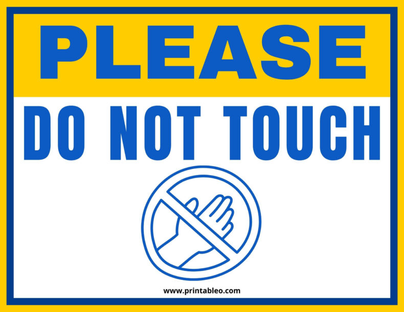 33 Do Not Touch Signs Free Printable Resources