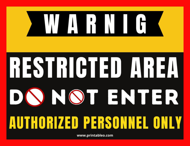 Restricted Area Do Not Enter Authorized Personnel Only