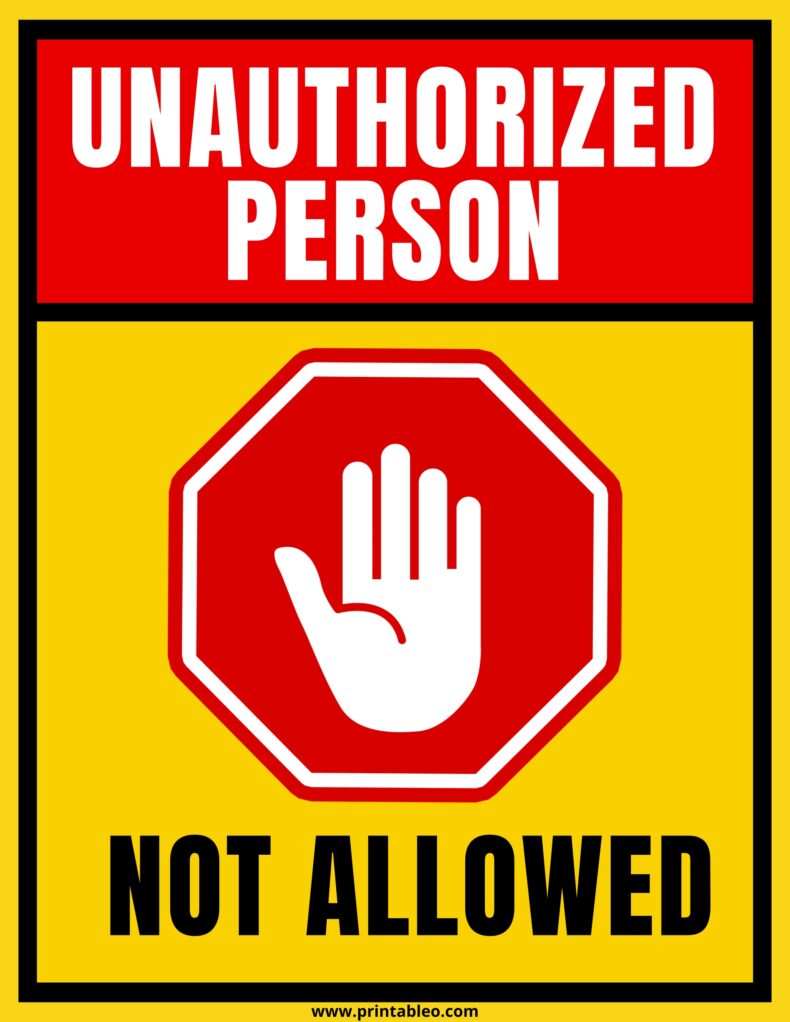 Unauthorized Person Not Allowed Sign