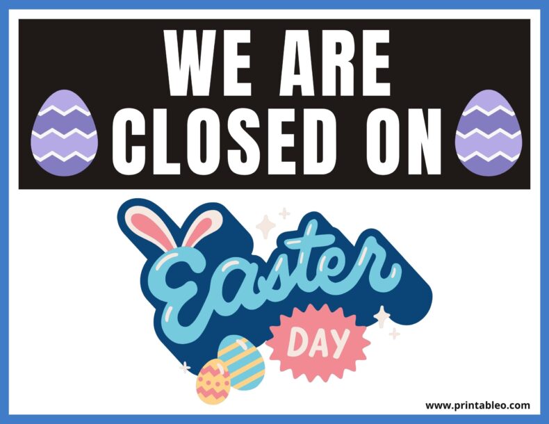 We Are Closed On Easter Day Sign