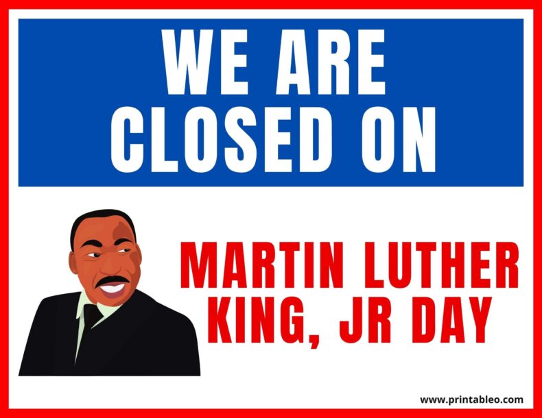 We Are Closed On Martin Luther King, Jr Day Sign