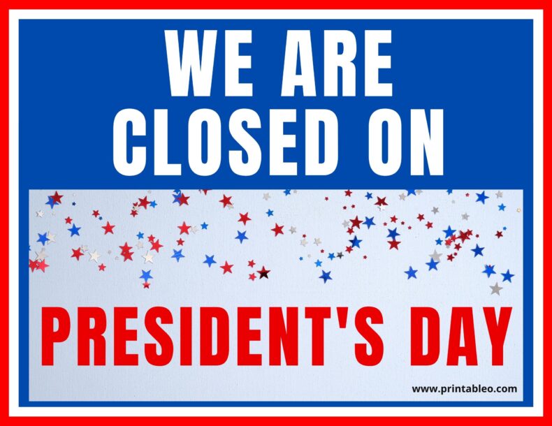 We Are Closed On President_s Day Sign