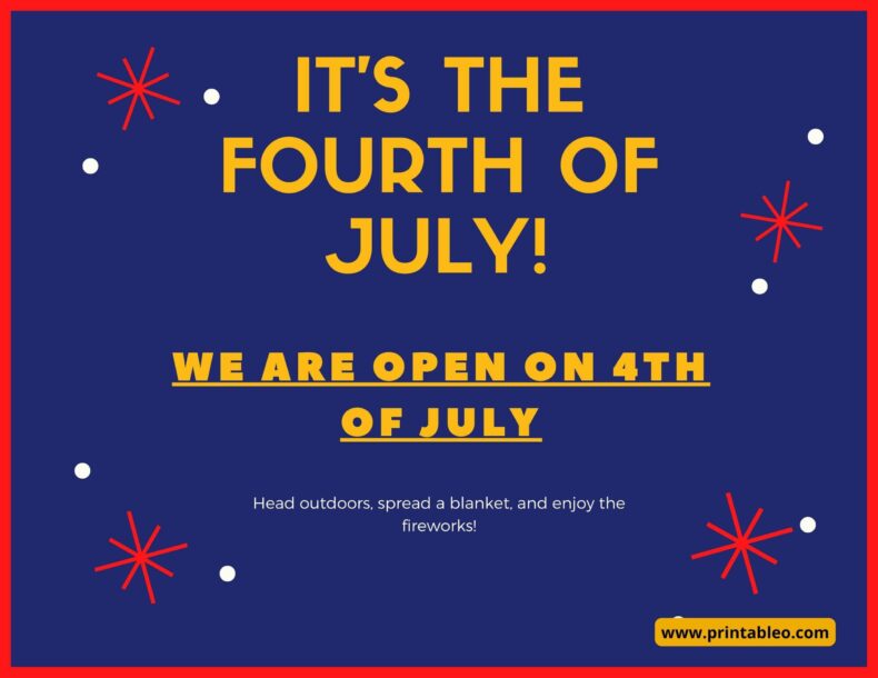 We Are Open On Happy Independence Day Sign