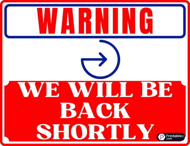 We Will Be Back Shortly Sign