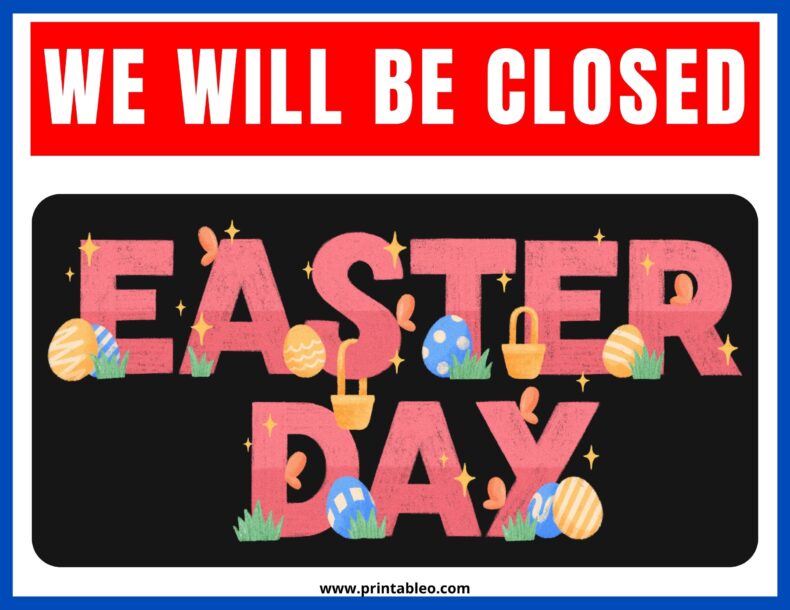 19+Easter Day Sign Printable Open, Closed, Celebration Sign
