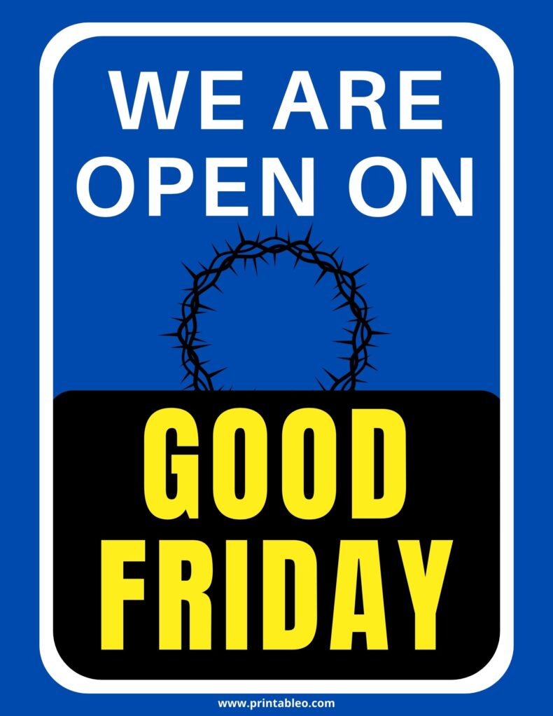 We are Open On Good Friday
