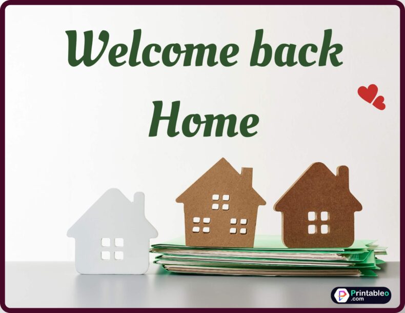 Welcome Back Home Sign