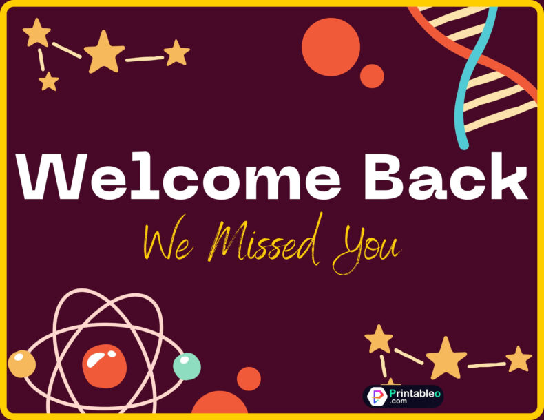 Welcome Back We Missed You Sign Free Printable Printable Templates