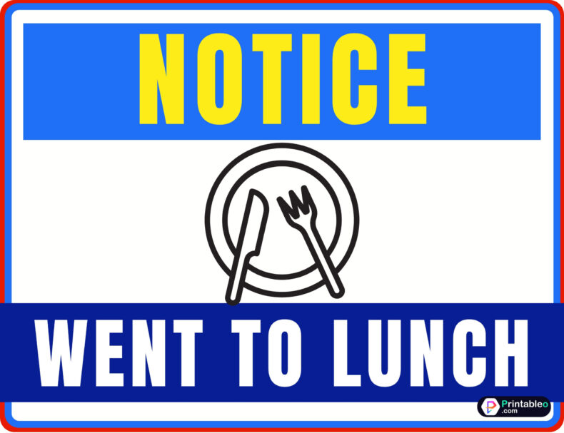 Went To Lunch Sign