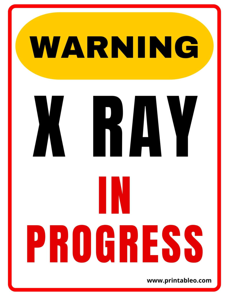 X Ray in Progress Sign
