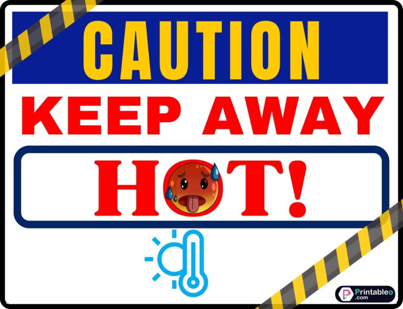 Caution Sign Hot! Keep Away
