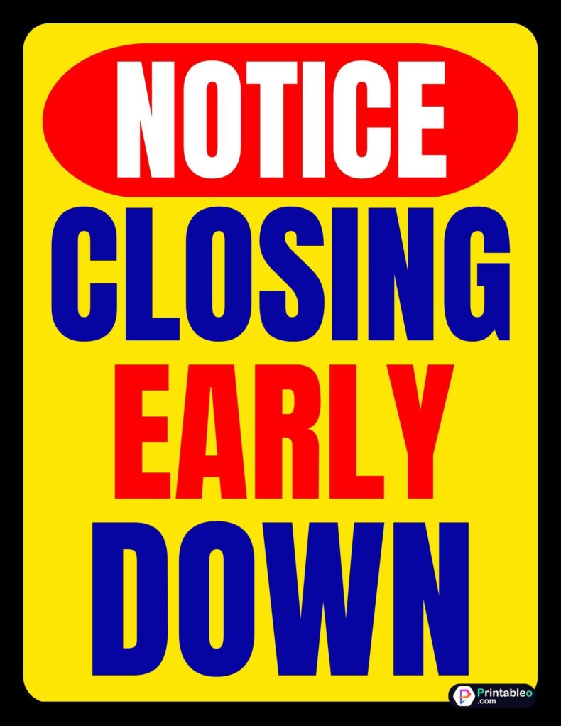 22 Closing Early Sign Printable PDF Printableo Com 22 Closing Early Sign Printable PDF Printableo Com