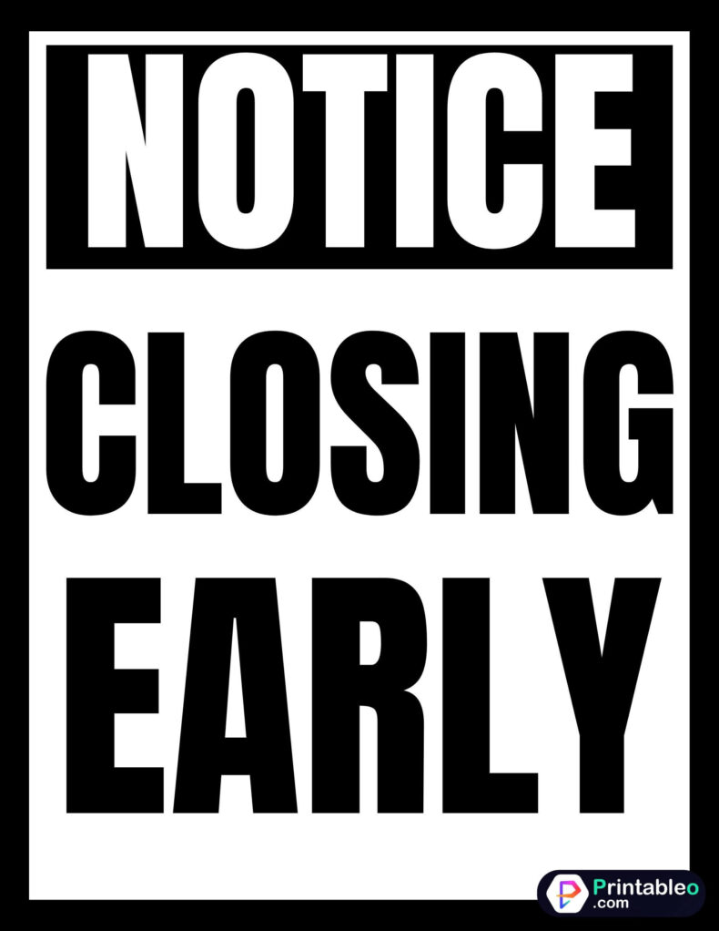 22 Closing Early Sign Printable PDF Printableo Com 22 Closing Early Sign Printable PDF Printableo Com