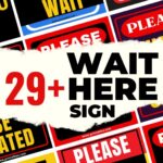 Wait Here Sign