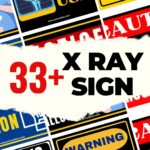 33+ X RAY SIGN