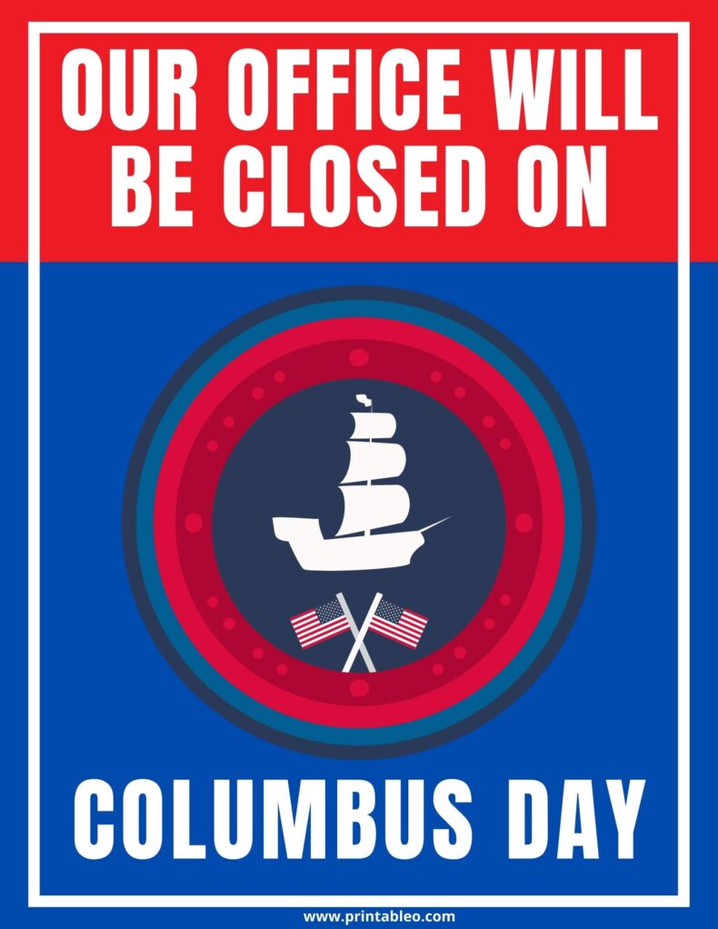 17+ Columbus Day Sign Printable Open, Closed Signs